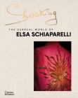 Shocking: The Surreal World of Elsa Schiaparelli Cover Image