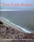 The Cape Itself By Robert Finch, Ralph Mackenzie Cover Image