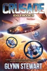 Crusade (Exile #3) By Glynn Stewart Cover Image