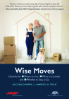 Aba/AARP Wise Moves: Checklist for Where to Live, What to Consider, and Whether to Stay or Go By Lawrence A. Frolik, Sally Balch Hurme Cover Image