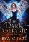 Their Dark Valkyrie: The Complete Series Cover Image