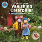 The Case of the Vanishing Caterpillar: A Gumboot Kids Nature Mystery By Eric Hogan, Tara Hungerford Cover Image