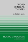 2 Peter-Jude (Word Biblical Themes) By Richard Bauckham Cover Image