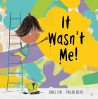 It Wasn't Me! (Somos8) By Daniel Fehr, Pauline Reeves (Illustrator) Cover Image