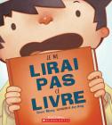 Je Ne Lirai Pas Ce Livre! By Cece Meng, Joy Ang (Illustrator) Cover Image