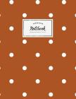 Notebook: Beautiful rust/red polkadot design ★ Personal notes ★ Daily diary ★ Office supplies 8.5 x 11 - big n Cover Image