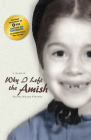 Why I Left the Amish: A Memoir Cover Image