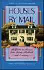 Houses by Mail: A Guide to Houses from Sears, Roebuck and Company By Katherine Cole Stevenson, H. Ward Jandl Cover Image