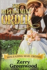 The Replacement Order: Western Historical Romance By Zerry Greenwood Cover Image