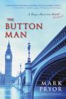 The Button Man: A Hugo Marston Novel By Mark Pryor Cover Image