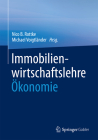 Immobilienwirtschaftslehre - Ökonomie By Nico B. Rottke (Editor), Michael Voigtländer (Editor) Cover Image