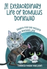 The Extraordinary Life of Romulus Donkwad: Search for the Missing Whisker Link Cover Image