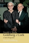 Gerald & Sheila Goldberg of Cork: A Son's Perspective Cover Image