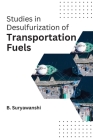 Studies in desulfurization of transportation fuels Cover Image