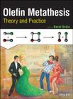 Olefin Metathesis: Theory and Practice Cover Image