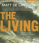 The Living By Matt de la Pena, Henry Leyva (Read by) Cover Image