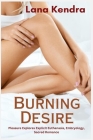 Burning Desire: Pleasure Explores Explicit Euthanasia, Embryology, Sacred Romance Cover Image