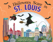 A Halloween Scare in St. Louis By Eric James, Marina Le Ray (Illustrator) Cover Image