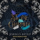 Stone Charmer By Jordan Rivet, Marnye Young (Read by) Cover Image
