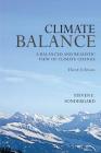 Climate Balance: A Balance and Realistic View of Climate Change - Third Edition Cover Image