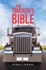 The Trucker's Bible By Gerald Howard Cover Image