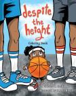 Despite the Height: Coloring Book By Ivory Latta Cover Image