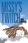 Missy's Twitch By Jon Pepper Cover Image