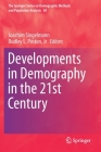 Developments in Demography in the 21st Century By Joachim Singelmann (Editor), Dudley L. Poston Jr (Editor) Cover Image