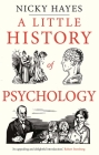 A Little History of Psychology (Little Histories) Cover Image