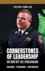 Cornerstones of Leadership: On and Off the Fireground: Training - Teamwork - Mentorship: On and Off the Fireground: Training - Teamwork - Mentorsh By Frank Leeb Cover Image