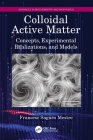 Colloidal Active Matter: Concepts, Experimental Realizations, and Models Cover Image