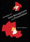 Principles of Data Management and Presentation By Dr. John P. Hoffmann Cover Image