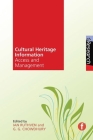 Cultural Heritage Information: Access and Management By Ian Ruthven (Editor), G. G. Chowdhury (Editor) Cover Image