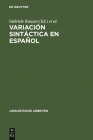 Variación sintáctica en español (Linguistische Arbeiten #494) Cover Image