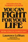You Can Fight For Your Life: Emotional Factors in the Treatment of Cancer Cover Image