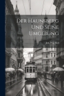 Der Haunsberg Und Seine Umgebung By Joh Neg Hall Cover Image