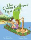 The Crazy Critters' First Visit Cover Image