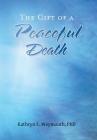 The Gift of a Peaceful Death Cover Image