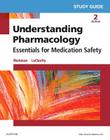 Study Guide for Understanding Pharmacology: Essentials for Medication Safety By M. Linda Workman, Linda A. Lacharity, Linda Lea Kerby Cover Image