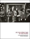 On the Street and in the Studio: Photographs Donated by Howard Greenberg (Samuel Dorsky Museum of Art) By Daniel Belasco, Daniel Belasco (Editor), Howard Greenberg Cover Image