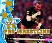 Stars of Pro Wrestling (Sports Stars) By Gail Saunders-Smith (Consultant), Mandy R. Marx Cover Image