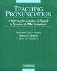 Teaching Pronunciation: A Reference for Teachers of English to Speakers of Other Languages Cover Image
