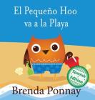 El Pequeño Hoo va a la Playa By Brenda Ponnay, Brenda Ponnay (Illustrator) Cover Image