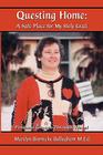 Questing Home: A Safe Place for My Holy Grail: Personal Growth Through Travel By Marilyn Barnicke Belleghem M. Ed Cover Image