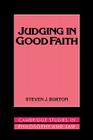 Judging in Good Faith (Cambridge Studies in Philosophy and Law) Cover Image