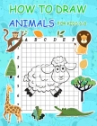 How to Draw Animals for Kids 6-8: Simple Step by Step Learn to Draw Books for Kids Cover Image