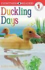 DK Readers L1: Duckling Days (DK Readers Level 1) Cover Image