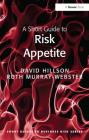 A Short Guide to Risk Appetite (Short Guides to Business Risk) Cover Image
