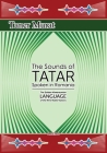 The Sounds of Tatar Spoken in Romania: The Golden Khwarezmian Language of the Nine Noble Nations Cover Image