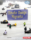 Climate Change Migrants By Isaac Kerry Cover Image